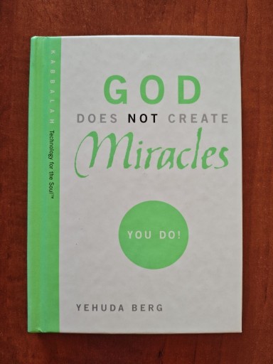 Zdjęcie oferty: God Does Not Create Miracles - Yehuda Berg