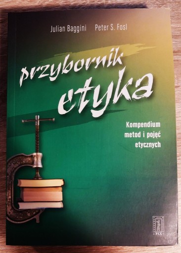 Zdjęcie oferty: Przybornik etyka. Kompendium metod i pojęć etycznych