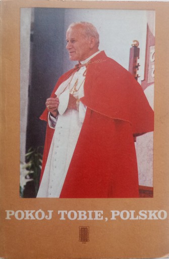 Zdjęcie oferty: Pokój tobie Polsko 1984 Jan Paweł II