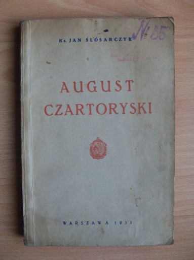 Zdjęcie oferty: August Czartoryski - ks. Jan Ślósarczyk - 1931/32 