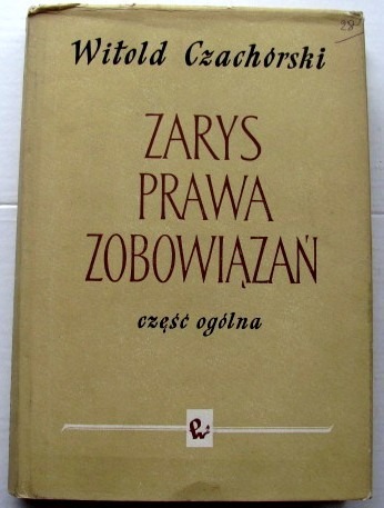 Zdjęcie oferty: ZARYS PRAWA ZOBOWIĄZAŃ /W.Czachórski