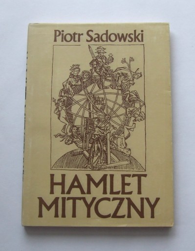 Zdjęcie oferty: Piotr Sadowski HAMLET MITYCZNY