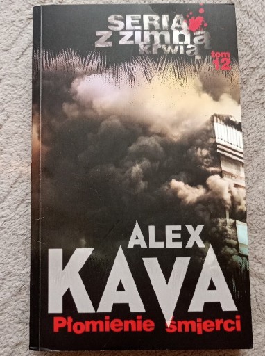 Zdjęcie oferty: Płomienie śmierci Alex Kava 