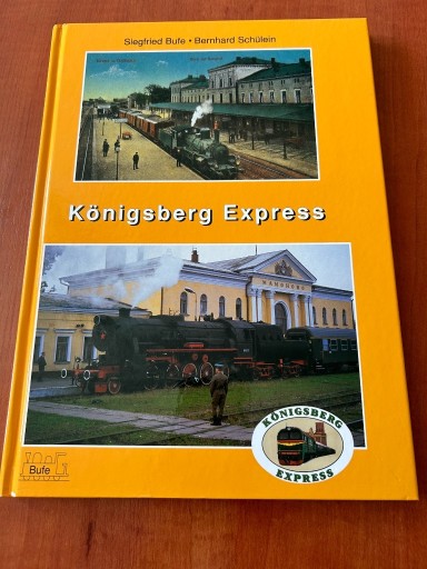 Zdjęcie oferty: Königsberg Express Siegfried Bufe