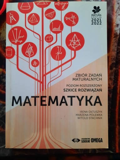 Zdjęcie oferty: Matematyka. Zbiór zadań maturalnych szkice