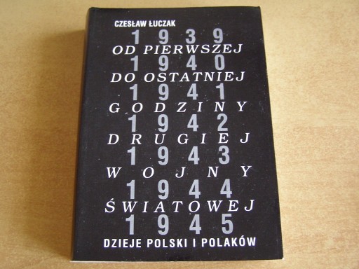 Zdjęcie oferty: OD PIERWSZEJ DO OSTATNIEJ GODZINY ŁUCZAK