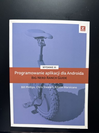 Zdjęcie oferty: Programowanie aplikacji na Androida. Big Nerd Ranch Guide