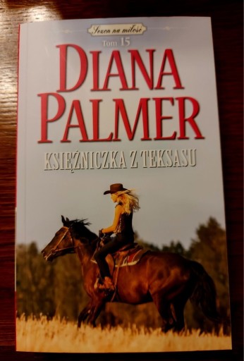 Zdjęcie oferty: Książka "Księżniczka z Teksasu" Diana Palmer tom15