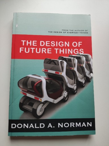 Zdjęcie oferty: Donald A. Norman, The design of future things