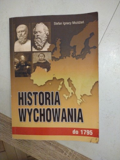 Zdjęcie oferty: Historia wychowania do 1975 Stefan Ignacy Możdżeń