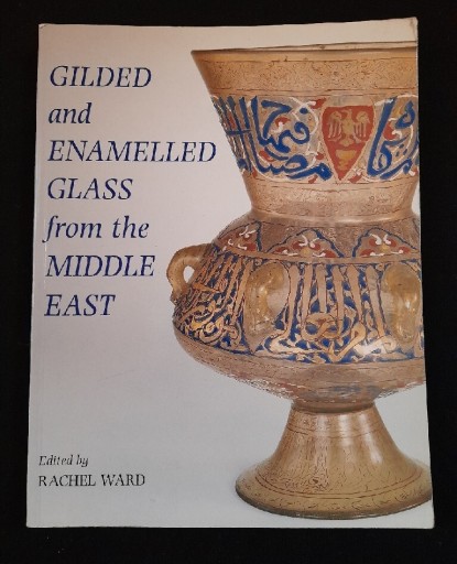 Zdjęcie oferty: GILDED AND ENAMELLED GLASS FROM THE MIDDLE EAST