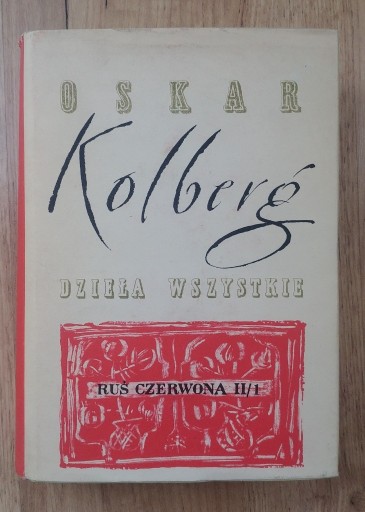 Zdjęcie oferty: Oskar Kolberg - Ruś Czerwona,  tom 57