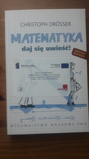 Zdjęcie oferty: Matematyka. Daj się uwieść! - Christoph Drösser