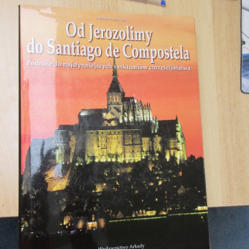Zdjęcie oferty: Od Jerozolimy do Santiago de Compostela - Pietro T