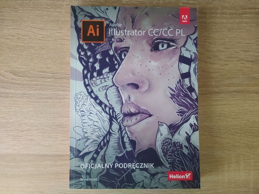 Zdjęcie oferty: Adobe Illustrator CC/CC PL oficjalny podręcznik Brian Wood