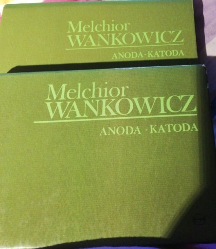Zdjęcie oferty: Melchior WAŃKOWICZ-ANODA-KATODA, t.I i II