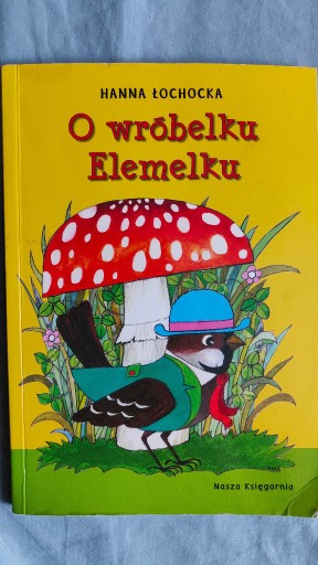 Zdjęcie oferty: O wróbelku Elemelku.