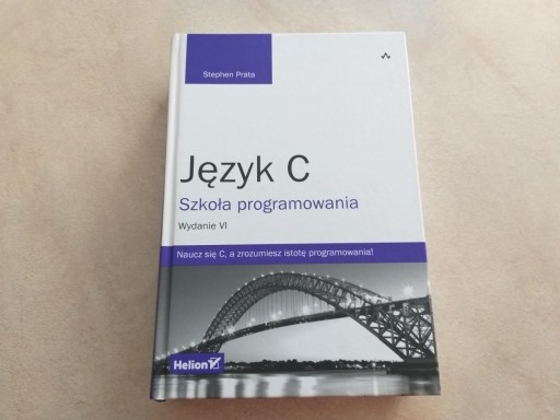 Zdjęcie oferty: Stephen Prata - Język C. Szkoła programowania. VI