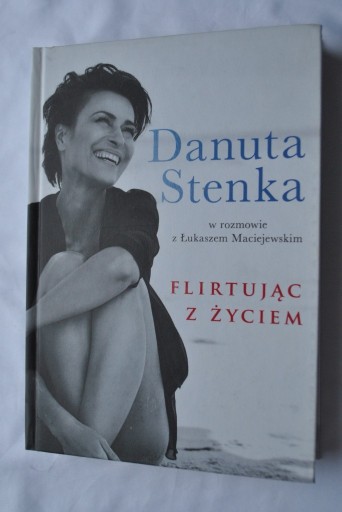 Zdjęcie oferty: Danuta Stenka Flirtując z życiem Maciejewski