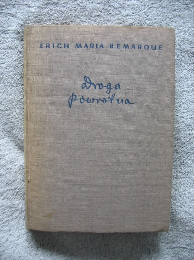 Zdjęcie oferty: Droga powrotna Erich Maria Remarque