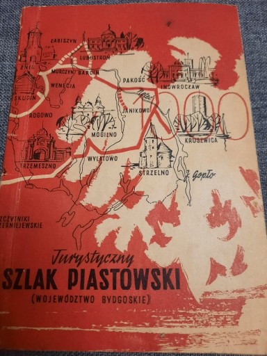Zdjęcie oferty: Turystyczny Szlak Piastowski (województwo bydgoskie)