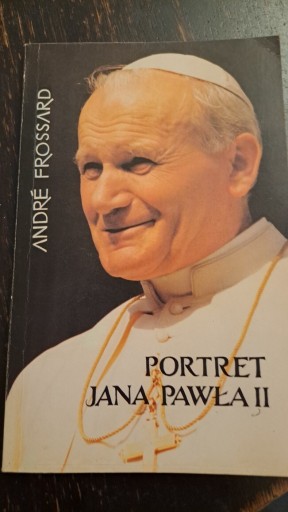Zdjęcie oferty: Andre  Frossard - Portret Jana Pawła  II