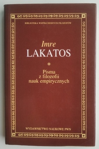 Zdjęcie oferty: Pisma z filozofii nauk empirycznych - Imre Lakatos