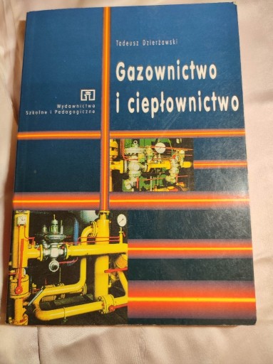 Zdjęcie oferty: GAZOWNICTWO I CIEPŁOWNICTWO Tadeusz Dzierżawski