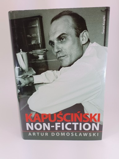 Zdjęcie oferty: Kapuściński non- fiction Artur Domosławski