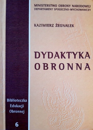 Zdjęcie oferty: Dydaktyka obronna - Kazimierz Żegnałek