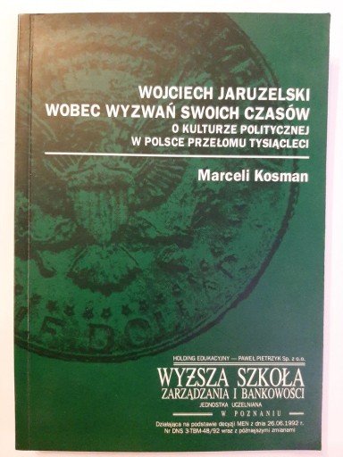 Zdjęcie oferty: Wojciech Jaruzelski Wobec wyzwań swoich czasów 