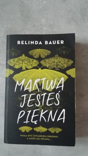 Zdjęcie oferty: Martwa jesteś piękna - Belinda Bauer