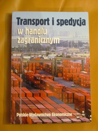 Zdjęcie oferty: Transport i spedycja w handlu zagranicznym