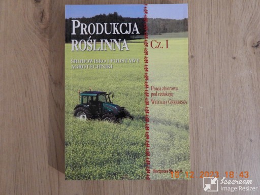 Zdjęcie oferty: Produkcja roślinna. Część.I - Witold Grzebisz. 