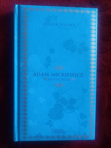 Zdjęcie oferty: Adam Mickiewicz antologia .