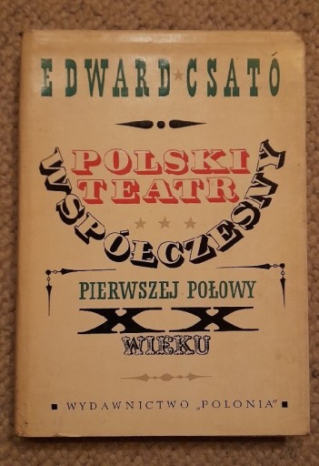 Zdjęcie oferty: Polski teatr współczesny Edward Csató