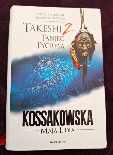 Zdjęcie oferty: Takeshi 2 Taniec Tygrysa, Maja Lidia Kossakowska