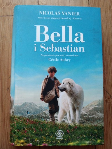 Zdjęcie oferty: Bella i Sebastian Nicolas Vanier