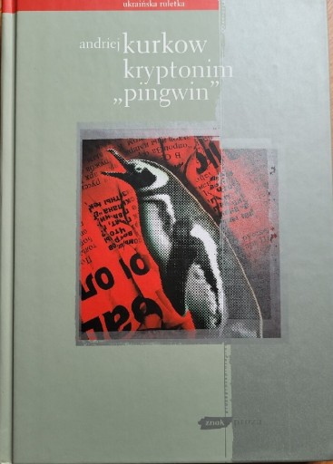 Zdjęcie oferty: Kryptonim "pingwin" Andriej Kurkow