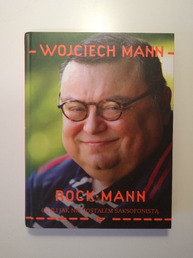 Zdjęcie oferty: Wojciech Mann "RockMann", twarda oprawa