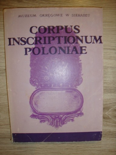 Zdjęcie oferty: Corpus Inscriptionum Poloniae Tom II sieradzkie