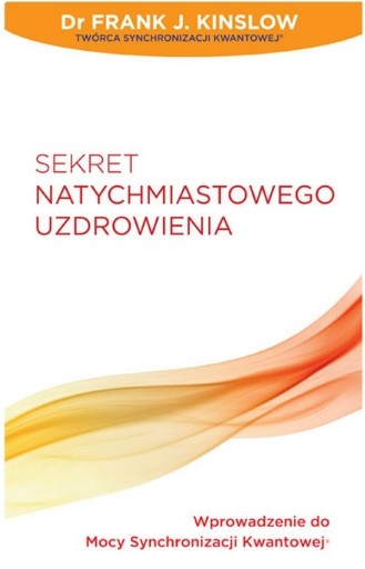 Zdjęcie oferty: Sekret natychmiastowego uzdrowienia Frank Kinslow