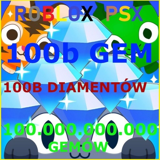 Zdjęcie oferty: ROBLOX Gemy Diamenty 100B Pet Simulator X PSX GEMS