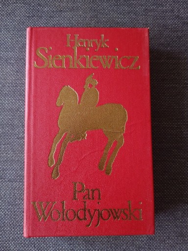 Zdjęcie oferty: HENRYK SIENKIEWICZ - PAN WOŁODYJOWSKI 1977 R.