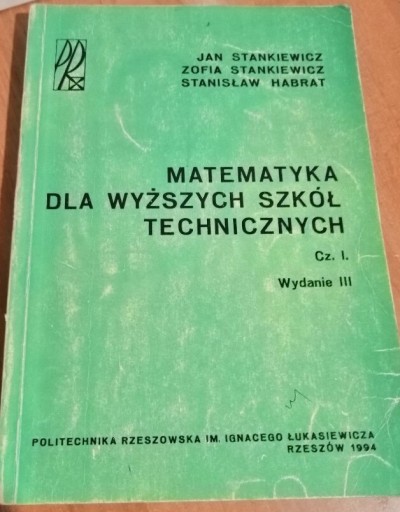 Zdjęcie oferty: Matematyka dla wyższych szkół technicznych cz 1. 