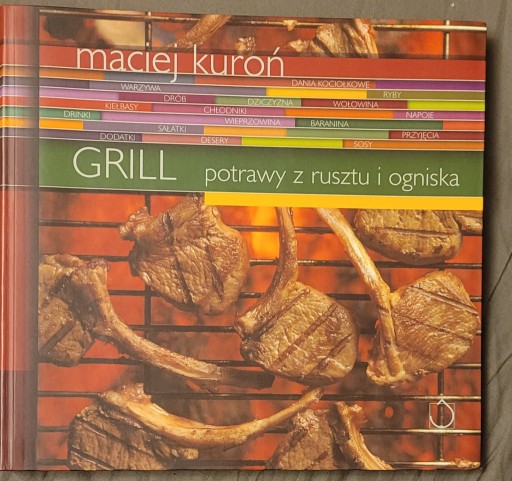 Zdjęcie oferty: GRILL POTRAWY Z RUSZTU I OGNISKA - Kuroń