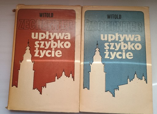 Zdjęcie oferty: Upływa szybko życie 2 tomy Witold Zechenter