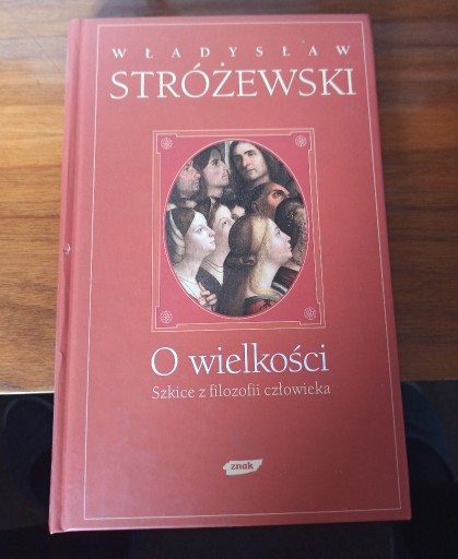 Zdjęcie oferty: O wielkości Władysław Stróżewski