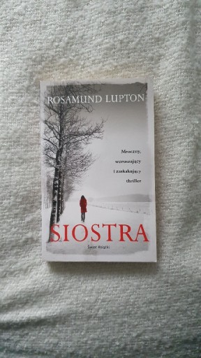 Zdjęcie oferty: Rosamund Lupton "Siostra"