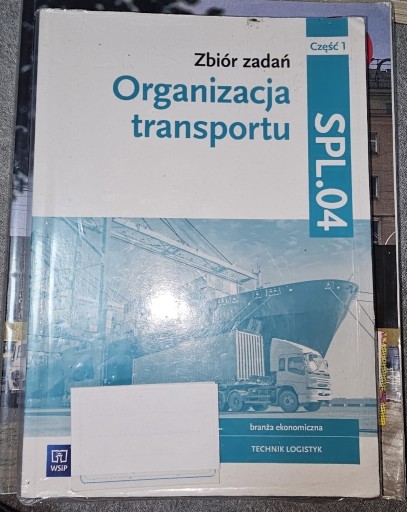 Zdjęcie oferty: Organizacja transportu Zbiór zadań Cz.1